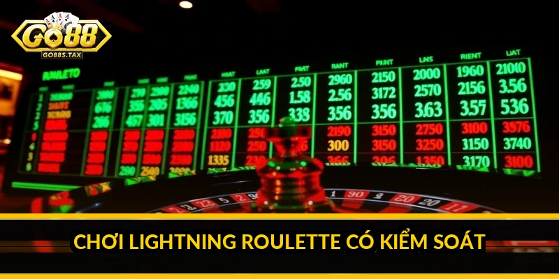 Chơi Lightning Roulette có kiểm soát